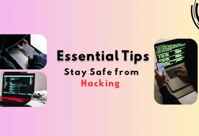 Essential Tips to Create Strong Passwords and Stay Safe from Hacking