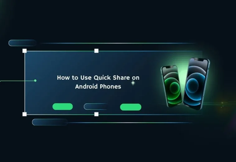 How to Use Quick Share on Android Phones