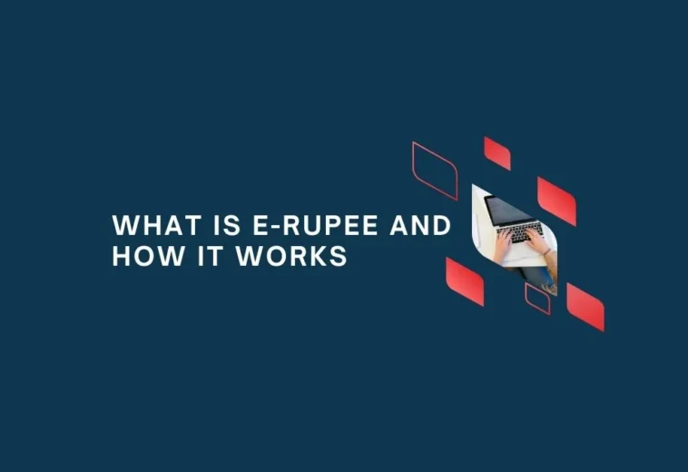 What is e-rupee and how it works